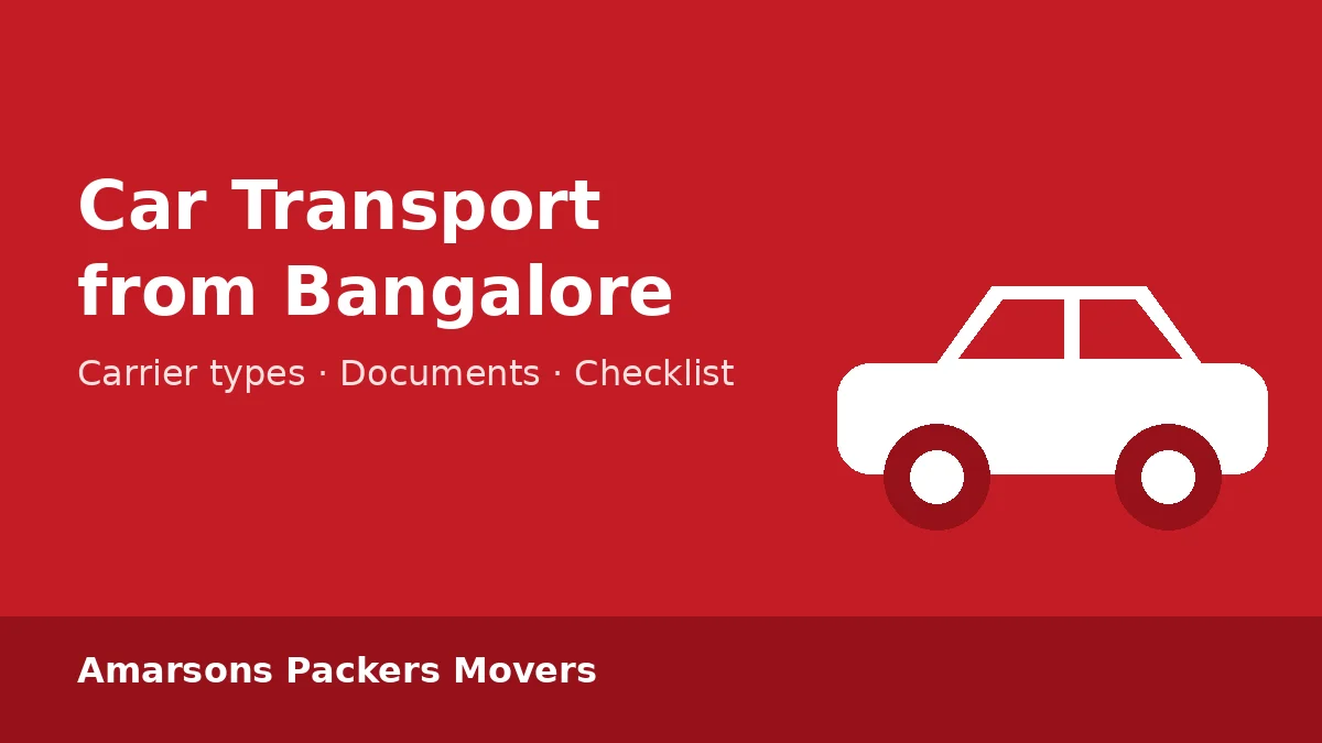 Car Transport from Bangalore: Carrier Types, Documents and Checklist